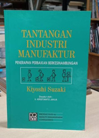 Image of Tantangan Industri Manufaktur : Penerapan Perbaikan Berkesinambungan