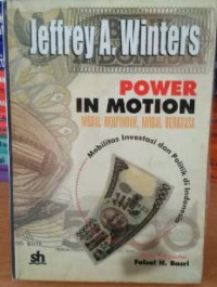 Image of Power In Motion Nodal Berpindah, Modal Berkuasa Mobilitas dan Politik di Indonesia