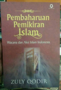 Image of Pembaharuan pemikiran islam : Wacana dan aksi islam Indonesia