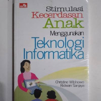 Stimulasi Kecerdasan Anak Menggunakan Teknologi Informatika