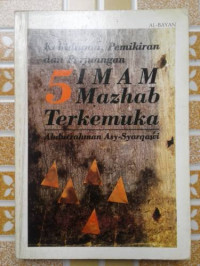 Image of Kehidupan, Pemikiran dan Perjuangan 5 Imam Muzhab Terkemuka