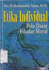 Image of Etika Individual : Pola Dasar Filsafat Moral