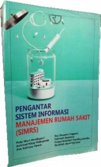 Pengantar Sistem Informasi Manajemen Rumah Sakit (SIMRS)