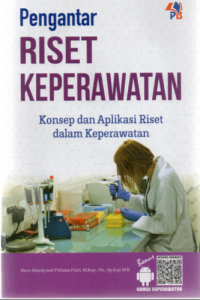 Pengantar Riset Keperawatan: Konsep dan Aplikasi Riset dalam Keperawatan