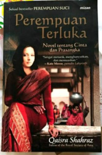 Perempuan terluka : Novel tentang cinta dan prasangka