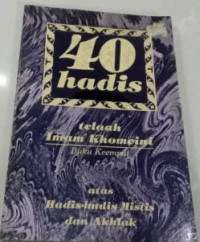 Image of 40 Hadis Atas Hadis-Hadis Mistis dan Akhal