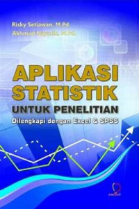 Image of Aplikasi Statistik Untuk Penelitian Dilengkapi dengan Excel & SPSS