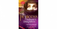 The Princess Sultana`s Daughters : Kisah tragis putri kerajaan arab saudi