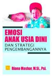 Emosi Anak Usia Dini dan Strategi Pengembangannya