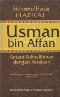 Image of Usman bin Affan Antara Kekhalifahan dengan Kerajaan
