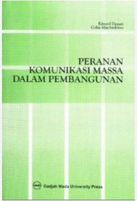 Peranan Komunikasi Massa Dalam Pembangunan