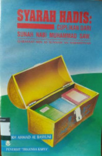 Image of Syarah Hadis: Cuplikan Dari Sunah Nabi Muhammad SAW.
