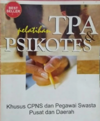 Pelatihan TPA Psikotes Khusus CPNS dan Pegawai Swasta Pusat dan Daerah