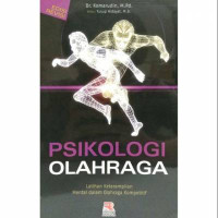 Psikologi  Olahraga: Latihan Ketrampilan Mental dalam Olahraga Kompetitif