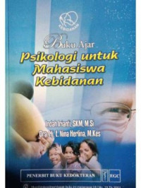 Buku ajar psikologi untuk mahasiswa kebidanan