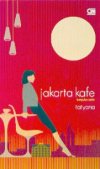 Jakarta kafe : Kumpulan cerita