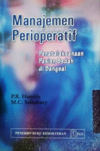 Image of Manajemen Perioperatif : Penatalaksanaan Pasien Bedah di Bangsal