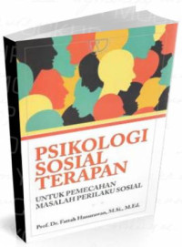 Image of Psikologi sosial terapan untuk pemecahan masalah perilaku sosial