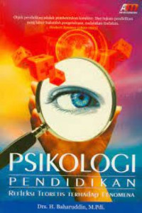 Image of Psikologi Pendidikan : Refleksi Teoretis Terhadap Fenomena