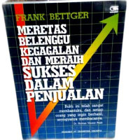 Image of Meretas Belenggu Kegagalan Dan Meraih Sukses Dalam Penjualan