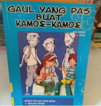 Image of Gaul Yang Pas Buat Kamoe-Kamoe