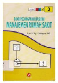 Image of Buku Pegangan Mahasiswa Manajemen Rumah Sakit Jilid 3