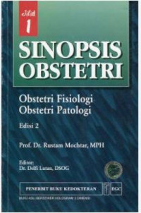 Image of Sinopsis Obstetri, Obstetri Fisiologi, Obstetri Patologi
