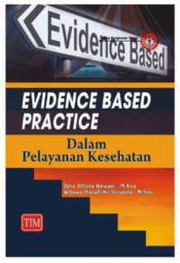 Evidence Based Practice Dalam Pelayanan Kesehatan