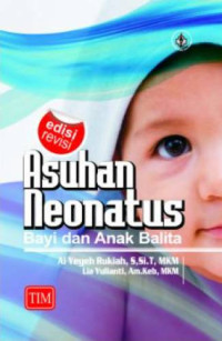 Image of Asuhan neonatus bayi dan anak balita - edisi revisi