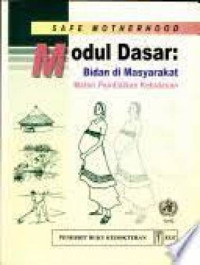 Image of Safe Motherhood Modul Dasar: Bidan Di Masyarakat