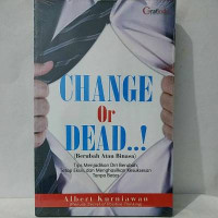 Change Or Dead (Berubah Atau Binasa)