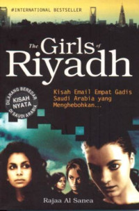Image of The girls of Riyadh : Kisah email empat gadis Saudi Arabia yang menghebohkan...