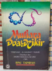 Mutiara do'a & dzikir ; Terjemah : Al Kalimut Thayib