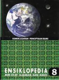 Ensiklopedia 8 Mukjizat Al-Qur`an Dan Hadis: Kemukjizatan Penciptaan Bumi