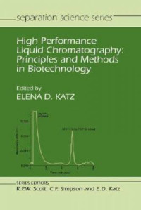 High Performance Liquid Chromatography : Principles and Methods in Biotechnology