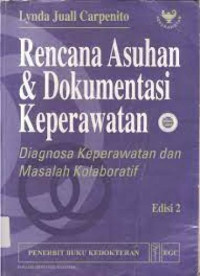 Image of Rencana Asuhan & Dokumentasi Keperawatan : Diagnosa Keperawatan dan Masalah Kolaboratif