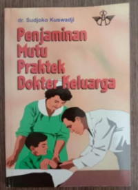 Image of Penjaminan mutu prakek dokter keluarga