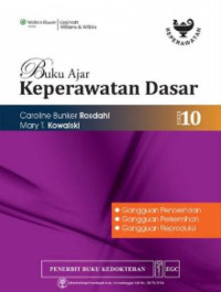 Image of Buku Ajar Keperawatan Dasar Edisi 10 : Gangguan Pencernaan, Gangguan Perkemihan, Gangguan Reproduksi