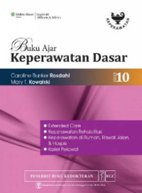 Image of Buku Ajar Keperawatan Dasar Edisi 10 : Extented Care, Keperawatan Rehabilitasi, Keperawatan di Rumah, Rawat Jalan & Hospis, Karier Perawat