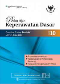 Image of Buku Ajar Keperawatan Dasar Edisi 10 : Proses Keperawatan, Kedaruraan & Pertolongan Pertama, Asepsis & Pengendalian Infeksi
