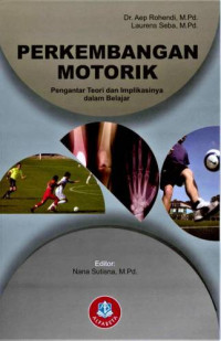 Image of Perkembangan Motorik : Pengantar Teori dan Implikasinya dalam Belajar