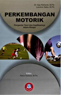 Perkembangan Motorik : Pengantar Teori dan Implikasinya dalam Belajar