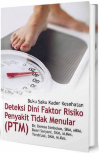 Image of Buku Saku Kader Kesehatan Deteksi Dini Faktor Risiko Penyakit Tidak Menular (PTM)