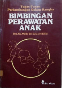Image of Tugas-tugas dalam rangka bimbingan perawatan anak