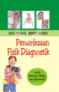 Image of Pemeriksaan Fisik Diagnostik : Untuk Perawat, Bidan dan Paramedis