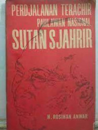 Image of Perdjalanan Terachir Pahlawan Nasional Sutan Sjahrir