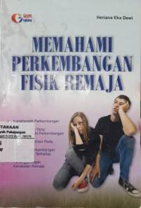 Memahami Perkembangan Fisik Remaja