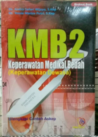 KMB 2 : Keperawatan Medikal Bedah (Keperawatan Dewasa)