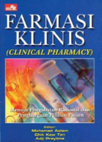 Image of Farmasi Klinis (clinical pharmacy): menuju pengobatan rasional dan penghargaan pilihan pasien