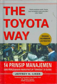 Image of The Toyota Way : 14 Prinsip Manajemen dari Perusahaan Manufaktur Terhebat di Dunia
